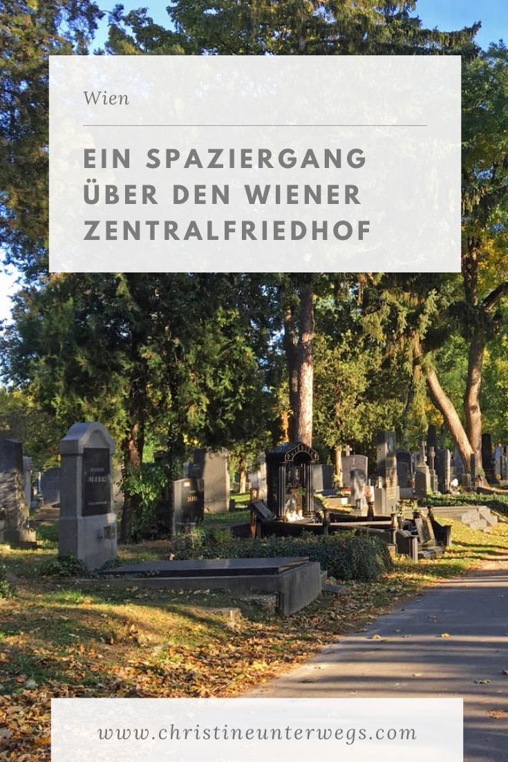 Ein Spaziergang über Den Wiener Zentralfriedhof - Christine Unterwegs